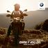 BMW Motorrad PRODUCTINFORMATIE BMW F 850 GS. MAKE LIFE A RIDE.