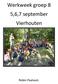 Werkweek groep 8 5,6,7 september Vierhouten