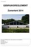 GEBRUIKSREGLEMENT. Zomertent 2014