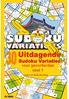 Uitdagende Sudoku Variaties, 03 EBNL: 30 Hersenprikkelende Sudoku s voor Gevorderden