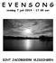 E V E N S O N G. zondag 7 juli uur SINT JACOBSKERK VLISSINGEN