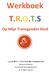 Werkboek T.R.O.T.S. Op Mijn Transgender Kind. Copyright ã 2017, T.R.O.T.S Op Mijn Transgender Kind