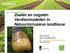 Agri, Food & Life Science Zaaien en oogsten Verdienmodellen in Natuurinclusieve landbouw