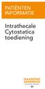 PATIËNTEN INFORMATIE. Intrathecale Cytostatica toediening