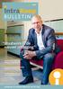 bulletin nr 4 2013 Intrakoop, de inkoopcoöperatie van de zorg Frank Rijnders, bestuurslid De Zorggroep: Maatwerk is de nieuwe uitdaging