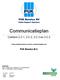 Communicatieplan. Conform 2.C.1, 2.C.2, 2.C.3 en 3.C.2. PUK Benelux B.V. Gedocumenteerd intern en extern communicatieplan van