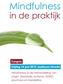 Vrĳdag 14 juni 2013 Jaarbeurs Utrecht Mindfulness in de behandeling van angst, depressie, autisme, ADHD, psychose en borderline