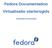 Fedora Documentation Virtualisatie startersgids. Virtualisatie documentatie