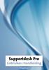 Inhoudsopgave. I Introductie Supportdesk Pro. II Werken met Supportdesk Pro. Supportdesk Pro Handleiding. Oplossingen.
