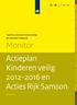 Monitor Actieplan Kinderen veilig 2012-2016 en Acties Rijk Samson. Taskforce kindermishandeling en seksueel misbruik