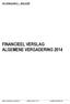 AV infobundel 3 - BIJLAGE FINANCIEEL VERSLAG ALGEMENE VERGADERING 2014