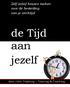 Zelf actief keuzes maken voor de besteding van je werktijd. Niet. de Tijd aan jezelf. door John Vrakking Training & Coaching