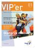 VIP'er. Glansrijk nieuws. van onze medewerkers. De Ondernemingsraad is er voor jou. De nieuwe CAO Wat betekent dit voor jou?