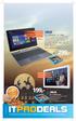 HD Touch screen 32 GB opslag Windows 8.1. Inclusief: IPS Touch screen 16 GB opslag Android 4.4 199,- ITPRODEALS