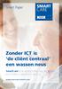 Zonder ICT is de cliënt centraal een wassen neus