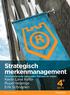 Strategisch merkenmanagement. Merkmeerwaarde opbouwen, beheren en meten. Kevin Lane Keller Ruud Heijenga Erik Schoppen editie