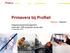 Primavera bij ProRail. Integraal projectmanagement meer dan 1200 projecten op de rails 10 september 2013