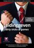 Leidinggeven. dirty tricks & games. Slim manoeuvreren te midden van manipulaties, machtspelletjes en achterkamerpolitiek