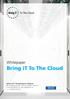 Bring it To The Cloud