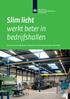 Slim licht werkt beter in bedrijfshallen. Snel en eenvoudig kosten besparen met energiezuinige verlichting