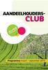 AANDEELHOUDERS- CLUB PROGRAMME