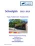 Schoolgids 2012-2013. Taal, Talent en Toekomst. Katholieke Basisschool De Drieslag Raadhoven 4 3813 LW Amersfoort 033-4805428 www.drieslag@kpoa.