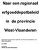 Naar een regionaal. erfgoeddepotbeleid. in de provincie. West-Vlaanderen