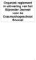 Organiek reglement in uitvoering van het Bijzonder Decreet voor de Erasmushogeschool Brussel