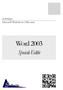 SOFTWIJS. Microsoft Windows en Office serie. Word 2003. (c) Softwijs, November 2011. Speciale Editie