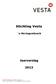 Stichting Vesta. Jaarverslag. s-hertogenbosch. www.stichtingvesta.nl info@stichtingvesta.nl Triodos Bank 254615473 KvK 54080630 ANBI 851151000