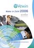 Water in Zicht 2006. Bedrijfsvergelijking in de drinkwatersector