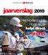 jaarverslag 2010 Het Nederlandse Rode Kruis helpt direct SAMEN 1 - HAÏTI - PAKISTAN - 3FM SERIOUS REQUEST BREEKT RECORD