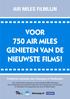 VOOR 750 AIR MILES GENIETEN VAN DE NIEUWSTE FILMS!