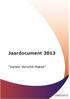 Jaardocument 2013. Samen Verschil Maken. Jaardocument 2013/Raad van Bestuur/versie 1.1/20140519/Warmande Pagina 1 van 78