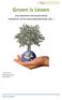 Groen is Leven. Duurzaamheid in de boomkwekerij Expanderen van het duurzaamheidsmodel, fase 3. Ir A.J.C.M. Arts HAS Kennis Transfer Februari 2012