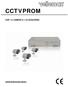 CCTVPROM DVR + 4 CAMERA S + ACCESSOIRES