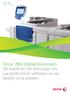 Xerox 700i digitale kleurenpers. Xerox 700i digitale kleurenpers De kracht en het vermogen om uw productie te verhogen en uw bedrijf uit te breiden.