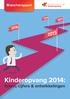 Brancherapport. Kinderopvang 2014: feiten, cijfers & ontwikkelingen