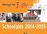 Schoolgids 2014-2015 SCHOLENGROEP DEN HAAG ZUID-WEST