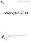 [Werkplan 2014 - COC Leiden] [1/27] Werkplan 2014. Nederlandse Vereniging tot Integratie van Homoseksualiteit COC Leiden
