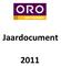 Jaardocument 2011: Maatschappelijk verslag 2