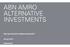 ABN AMRO ALTERNATIVE INVESTMENTS