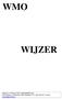 WMO WIJZER. Nuenen, 11 februari 2007, samengesteld door: Gerrie Beks, De Doorn 50, 5673 LP Nuenen. Tel.: 040-2831927. E-mail: g.beks@onsnet.