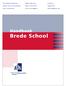 Brede School. Handboek. Formaat: A4. Afdeling: DMB / SAM. Titel: Handboek Brede School. Oplage: 500 ex. Telefoon: 070 441 69 26