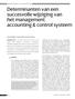 Determinanten van een succes volle wijziging van het management accounting & control systeem