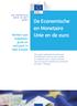 De Economische en Monetaire. Unie en de euro. Werken aan stabiliteit, groei en welvaart in heel Europa DE EUROPESE UNIE IN HET KORT