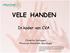 VELE HANDEN. In kader van CVA. Chinette Verhagen, Physician Assistant neurologie