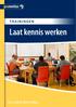 Trainingen. Laat kennis werken. de juiste richting... trainingen