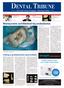 The World's Dental Newspaper - Netherlands Edition. Marga Ree Prominente endodontoloog bespreekt actuele kwesties. > Pagina 7-9