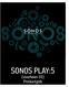 SONOS PLAY:5. (voorheen S5) Productgids